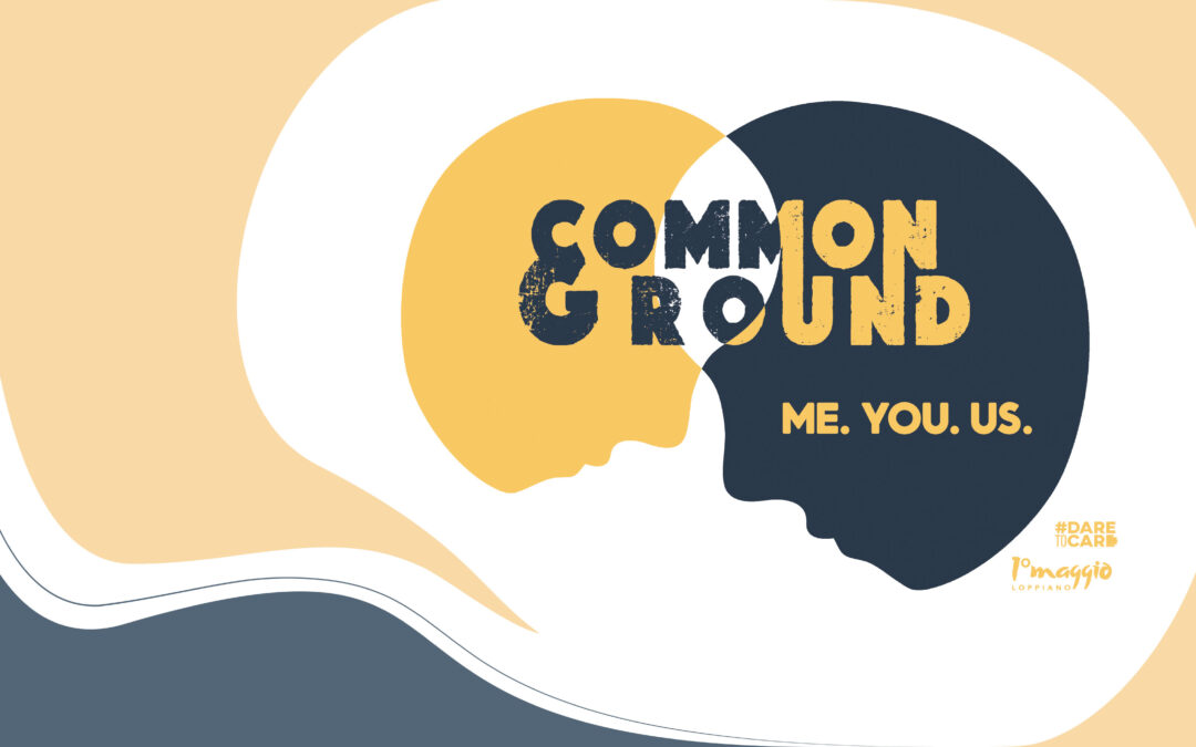 “Common ground | Me, you and us”, il Primo Maggio di Loppiano